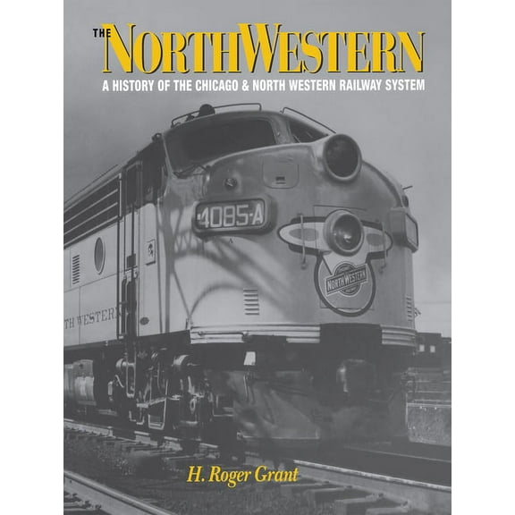 Railroads in America The North Western, (Hardcover)
