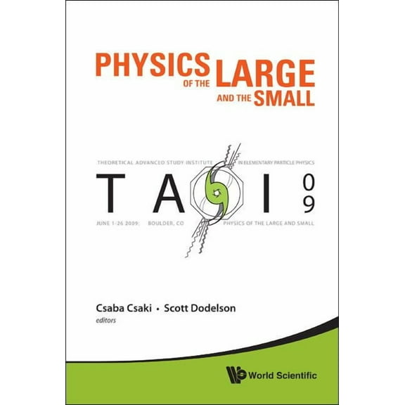 Phy of the Large & Small: Tasi 2009, (Hardcover)