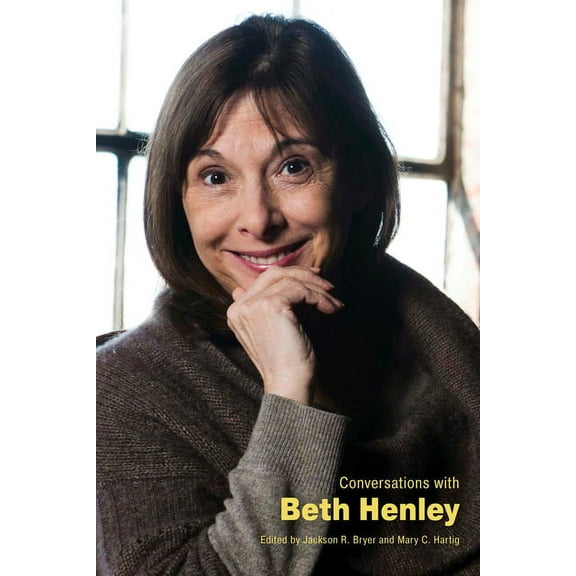 Literary Conversations Conversations with Beth Henley, (Paperback)