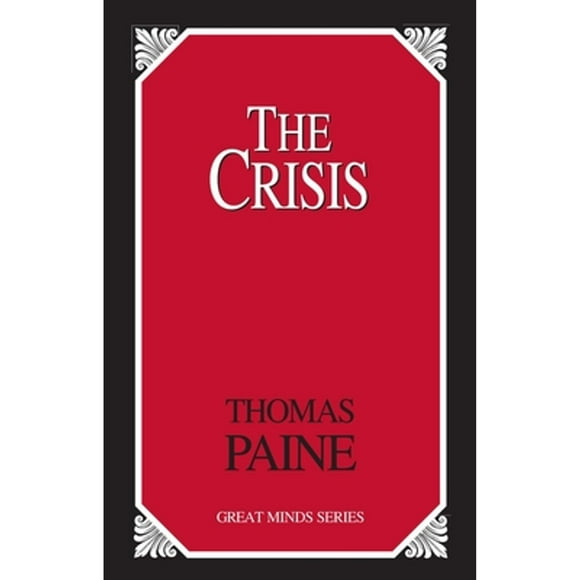 Pre-Owned The Crisis (Paperback 9781591026310) by Thomas Paine
