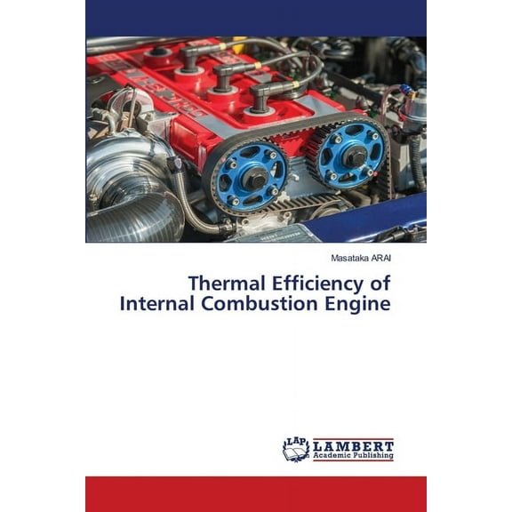 Thermal Efficiency of Internal Combustion Engine, (Paperback)