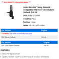 thumbnail image 2 of Intake Variable Timing Solenoid - Compatible with 2010 - 2016 Subaru Legacy 3.6L H6 2011 2012 2013 2014 2015, 2 of 2