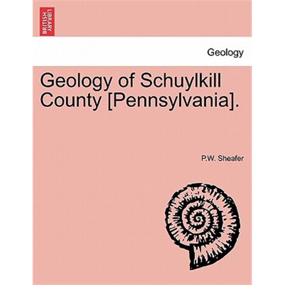 Pre-Owned Geology of Schuylkill County [Pennsylvania].
