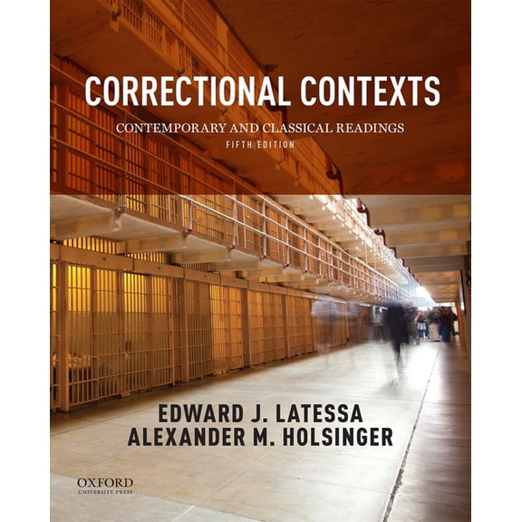 Correctional Contexts: Contemporary and Classical Readings, (Paperback)