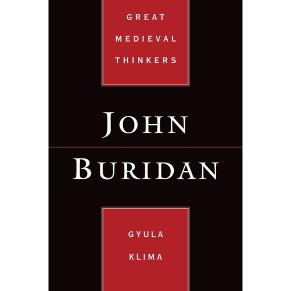 Great Medieval Thinkers John Buridan, (Paperback)