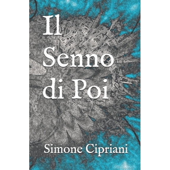 Il Senno di Poi (Paperback)