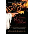 thumbnail image 2 of Go Ye...! a Command, Not an Option: Extreme Measures Igniting You Into the Soul Winner You've Longed (Paperback) by Charles C Blackshear, 2 of 2