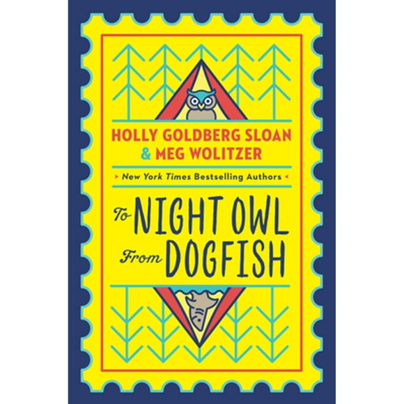 Pre-Owned To Night Owl from Dogfish (Hardcover 9780525553236) by Holly Goldberg Sloan, Meg Wolitzer
