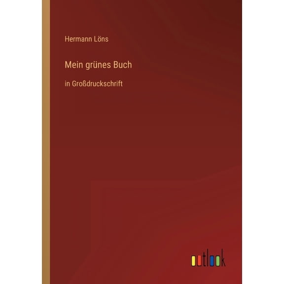 Mein grünes Buch : in Großdruckschrift (Paperback)