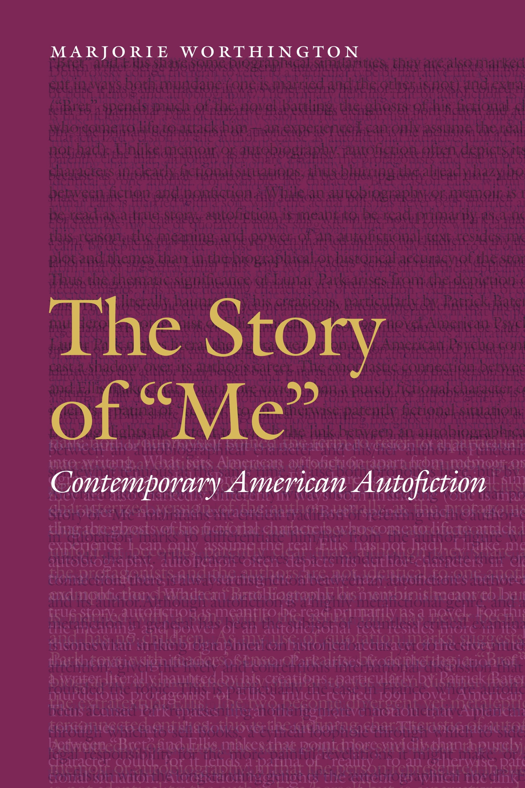 Frontiers of Narrative The Story of Me: Contemporary American Autofiction, (Hardcover)
