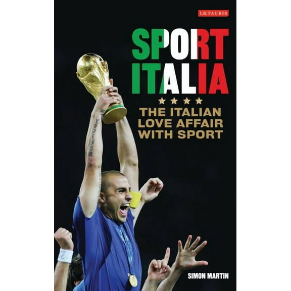 Sport Italia: The Italian Love Affair with Sport (Hardcover)