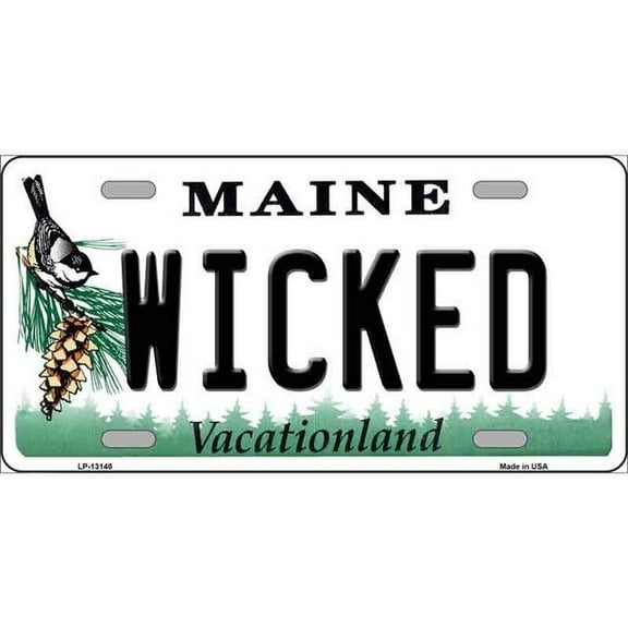 Aluminum (12 inch x 6 inch) Wicked Maine License Plate Metal Sign Plaque Art Car Truck Wall Home Decor