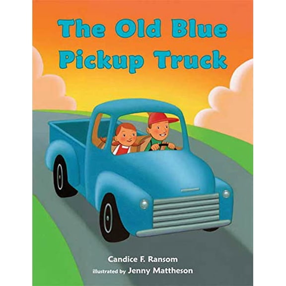 Pre-Owned The Old Blue Pickup Truck (Hardcover) 0802795919 9780802795915