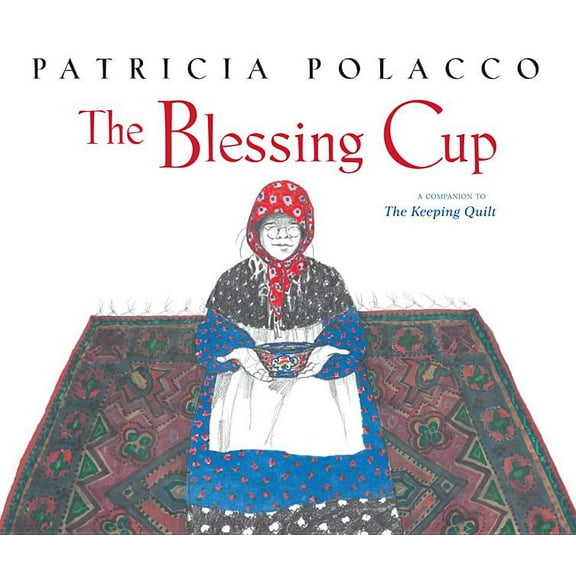 Paula Wiseman Books The Blessing Cup, (Hardcover)