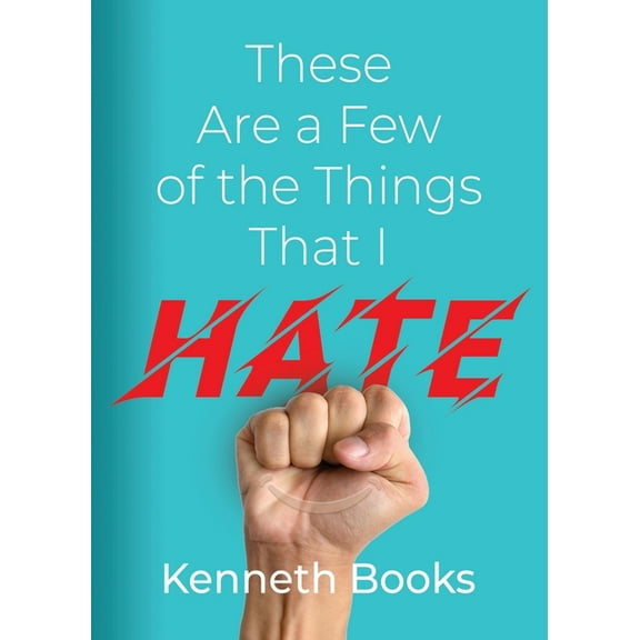 These Are a Few of the Things That I Hate, (Paperback)