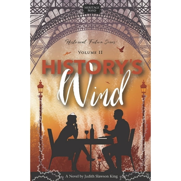 Heritage Road: Historical Fiction History's Wind, Book 2, (Paperback)