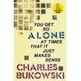 thumbnail image 1 of You Get So Alone at Times That It Just Makes Sense, 1 of 7