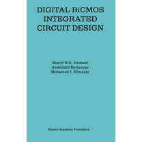 The Springer International Engineering a Digital BICMOS Integrated Circuit Design, Book 193, (Hardcover)