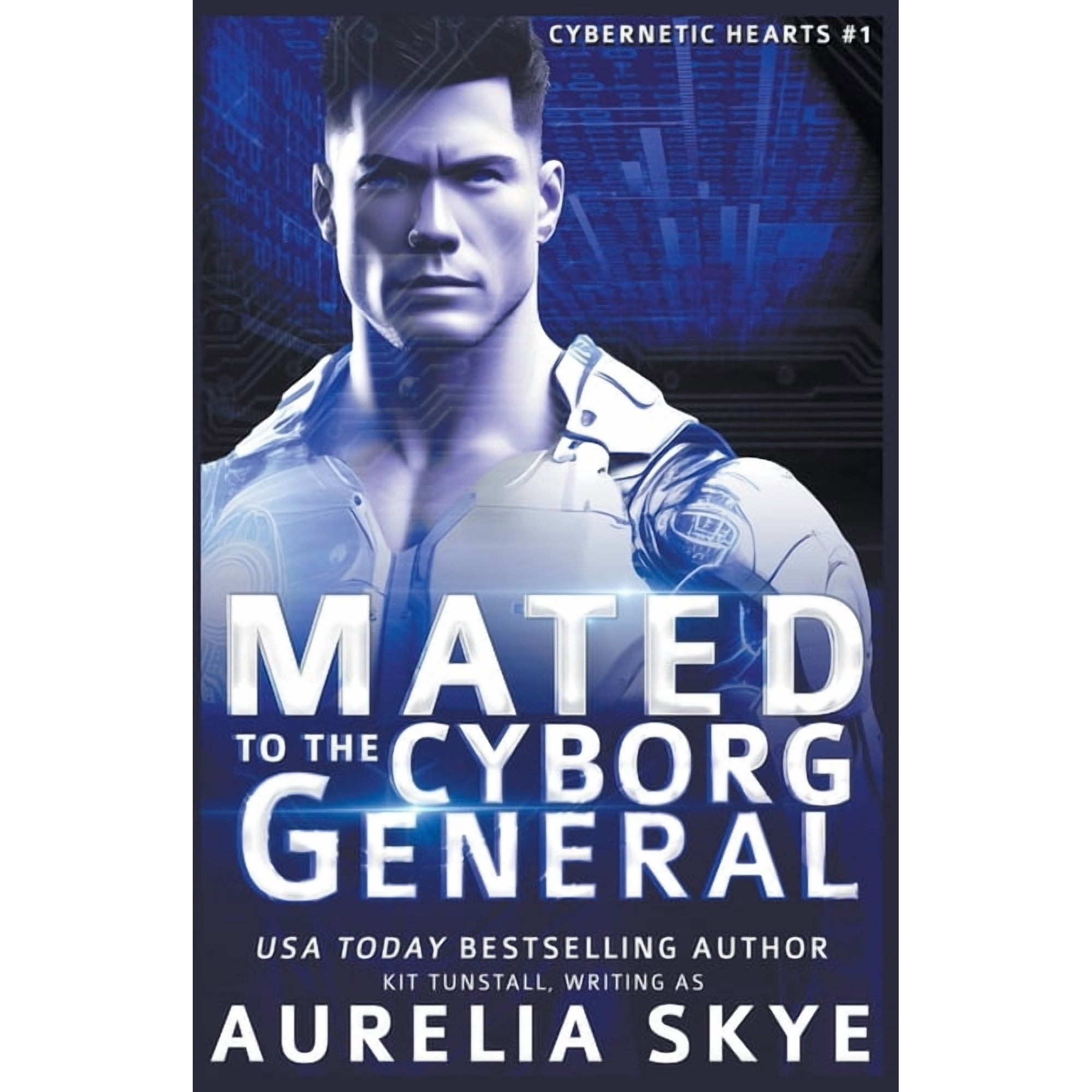 Cybernetic Hearts Mated To The Cyborg General, Book 1, (Paperback)