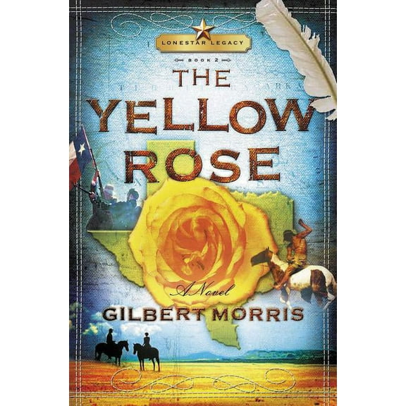 Lone Star Legacy The Yellow Rose, Book 02, (Paperback)