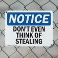 thumbnail image 5 of (2 Pack) Don't Even Think Of Stealing OSHA Notice Sign 10 Inch X 7 Inch Indoor / Outdoor Rust-Free Aluminum Metal Signs for Workplace, Workshop, and Construction Site, Made in the USA, 5 of 8