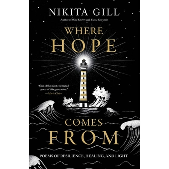 Pre-Owned Where Hope Comes from: Poems of Resilience, Healing, and Light (Paperback 9780306826405) by Nikita Gill