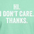 thumbnail image 3 of CafePress - Hi. I Don't Care. Thanks. T Shirt - Men's Classic Graphic Cotton T-Shirt, 3 of 4