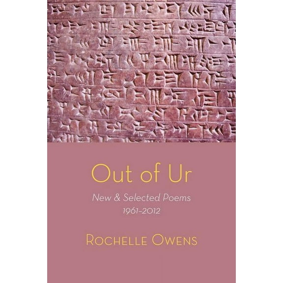 Out of Ur: New & Selected Poems 1961-2012 (Paperback)