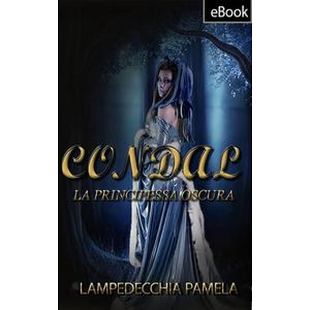 - Condal - La principessa oscura - eBook