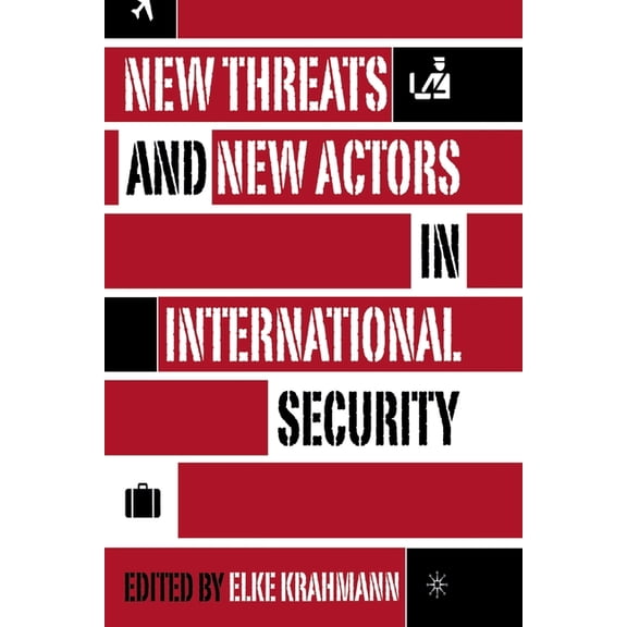 New Threats and New Actors in International Security, (Paperback)