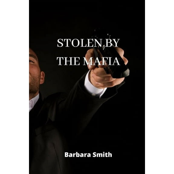 Stolen by the Mafia (Paperback)
