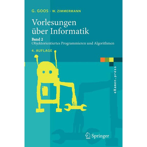 eXamen.Press Vorlesungen Über Informatik: Band 2: Objektorientiertes Programmieren Und Algorithmen, (Paperback)