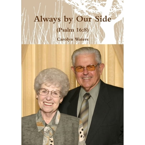 Always by Our Side (Psalm 16: 8) (Paperback)