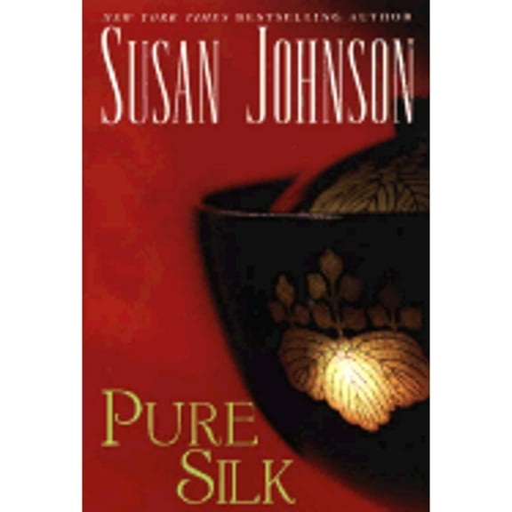 Pure Silk (Paperback) by Susan Johnson