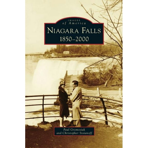 Niagara Falls: 1850-2000 (Hardcover)