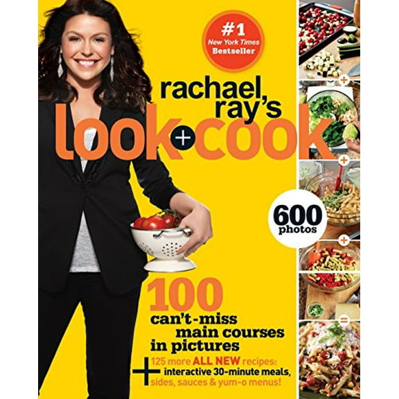 Pre-Owned Rachael Rays Look   Cook: 100 Cant Miss Main Courses in Pictures, Plus 125 All New Recipes: A Cookbook Paperback Ray