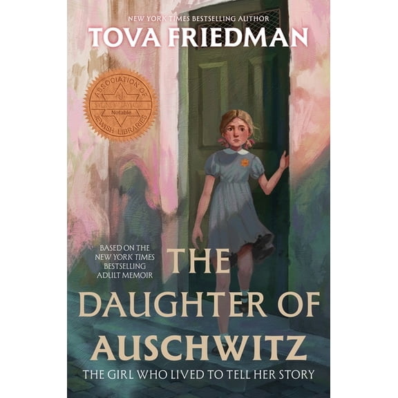 The Daughter of Auschwitz: The Girl Who Lived to Tell Her Story, (Hardcover)