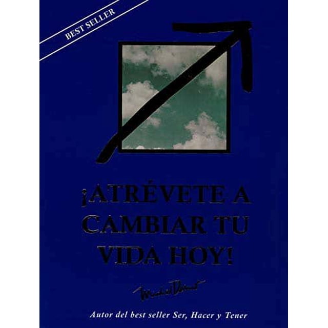 ¡ATREVETE A CAMBIAR TU VIDA HOY! EDITORIAL HIPERLIBRO Pasta Blanda