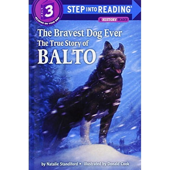 Pre-Owned The Bravest Dog Ever: The True Story of Balto (Ste Mars Attacks! by Annette Bening (PINK1) Paperback