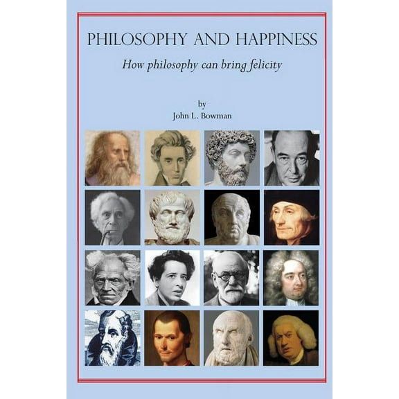 Philosophy and Happiness: How Philosophy Can Bring Felicity