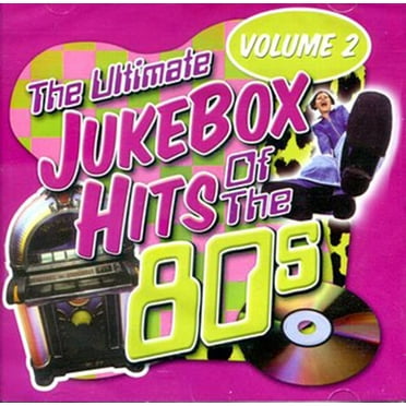 The Ultimate Jukebox Hits of the 80s - Volume 2