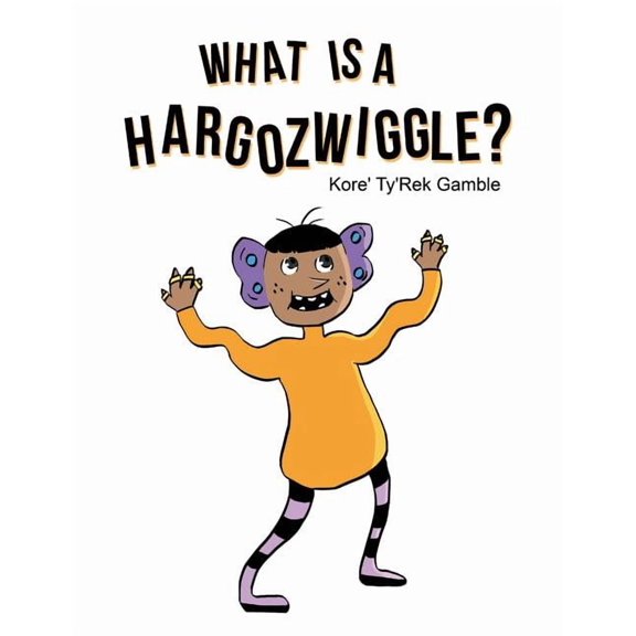 What Is a Hargozwiggle?, (Paperback)
