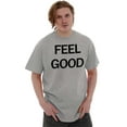 thumbnail image 4 of Feel Good Inspiring Motivated Happy Men's Graphic T Shirt Tees Brisco Brands M, 4 of 4
