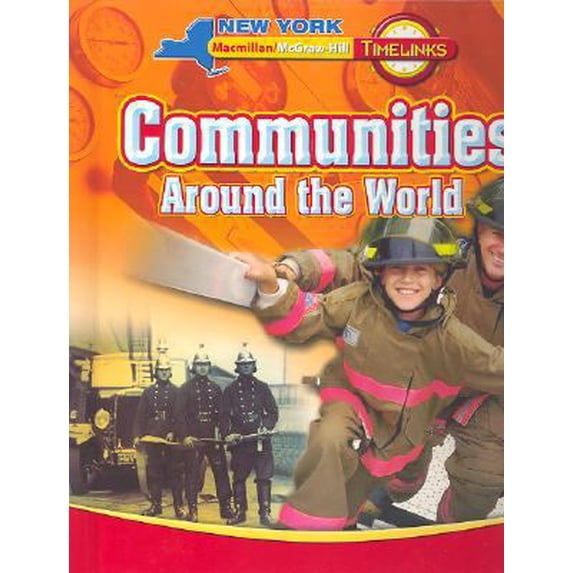 Pre-Owned Timelinks, Communities Around the World, Student Edition, NY (Hardcover) 0021522979 9780021522972
