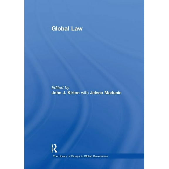 Library of Essays in Global Governance Global Law, (Paperback)