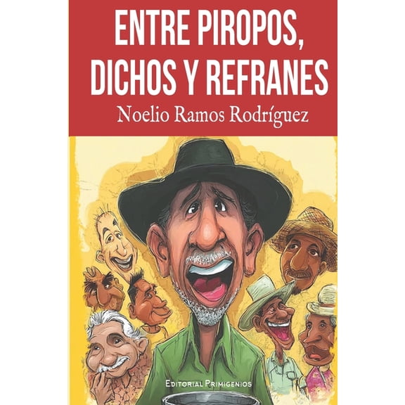Entre piropos, dichos y refranes, (Paperback)