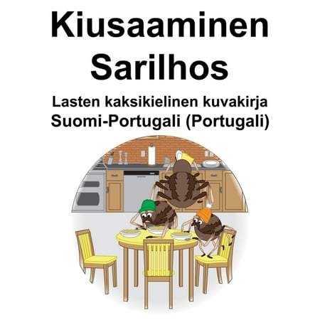 Suomi-Portugali (Portugali) Kiusaaminen/Sarilhos Lasten kaksikielinen kuvakirja (Paperback)