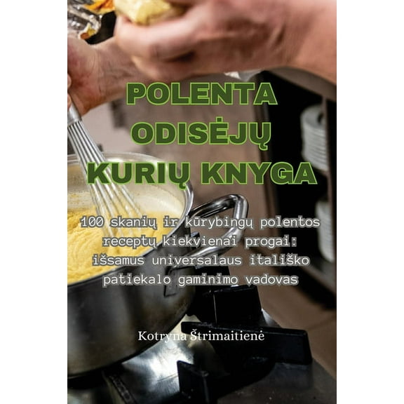 Polenta OdisejŲ KuriŲ Knyga, (Paperback)