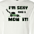 thumbnail image 4 of Inktastic I'm Sexy and I Mow It Lawnmower Fun Long Sleeve T-Shirt, 4 of 5