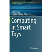 International Computer Entertainment and Media Technology: Computing in Smart Toys (Hardcover)